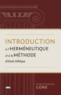 Introduction  l'Hermneutique Et  La Mthode d'tude Biblique (Prolegomena on Biblical Hermeneutics and Method)