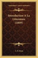 Introduction A La Litterature (1849)