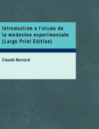 Introduction A L'Etude de La Medecine Experimentale