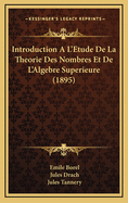 Introduction A L'Etude de La Theorie Des Nombres Et de L'Algebre Superieure (1895)