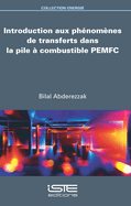 Introduction aux ph?nom?nes de transferts dans la pile ? combustible PEMFC