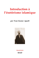 Introduction ? l'?sot?risme islamique