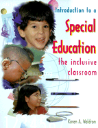 Introduction to a Special Education: The Inclusive Classroom - Waldron, Karen A, Ph.D.