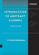 Introduction to Abstract Algebra - Nicholson, W Keith