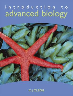 Introduction to Advanced Biology - Clegg, C. J.