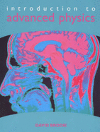 Introduction to Advanced Physics - Brodie, David