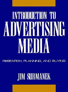 Introduction to Advertising Media: Research, Planning, and Buying