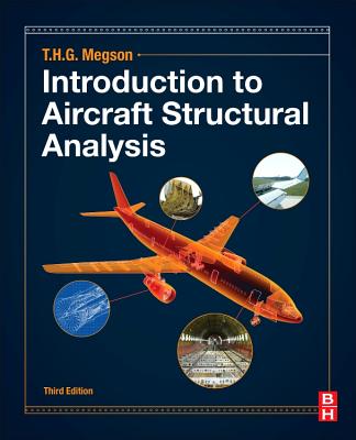 Introduction to Aircraft Structural Analysis - Megson, T H G