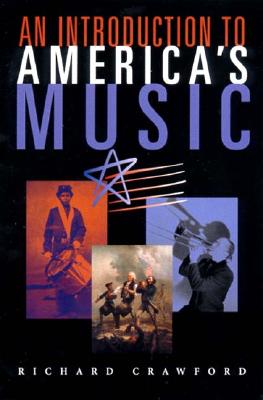 Introduction to American Music - Crawford, Richard