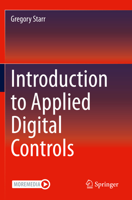 Introduction to Applied Digital Controls - Starr, Gregory
