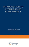 Introduction to Applied Solid State Physics - Dalven, Richard