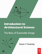 Introduction to Architectural Science: The Basis of Sustainable Design
