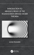 Introduction to Arnold's Proof of the Kolmogorov-Arnold-Moser Theorem