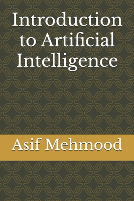 Introduction to Artificial Intelligence - Mehmood, Asif