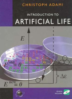 Introduction to Artificial Life - Adami, Christopher