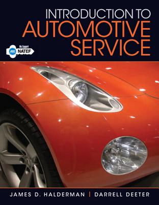 Introduction to Automotive Service - Halderman, James, and Deeter, Darrell
