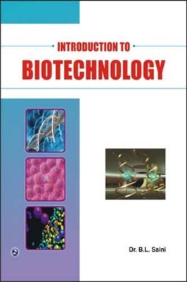 Introduction to Biotechnology - Saini, B. L., Dr.