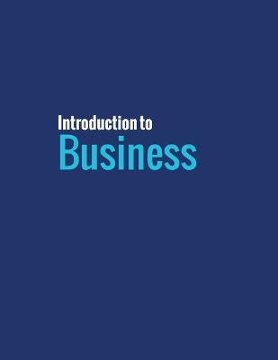 Introduction To Business - Gitman, Lawrence J, and McDaniel, Carl, and Shah, Amit