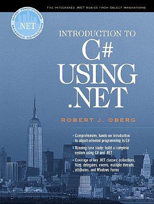 Introduction to C# Using .Net - Oberg, Robert J