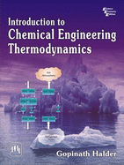 Introduction to Chemical Engineering Thermodynamics