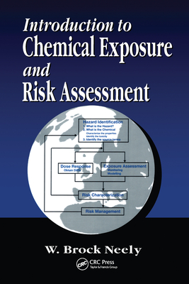 Introduction to Chemical Exposure and Risk Assessment - Neely, W.Brock