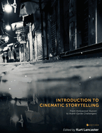 Introduction to Cinematic Storytelling: From Hollywood Illusion to Avant-Garde Challengers