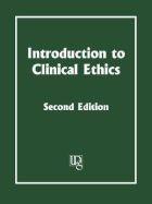 Introduction to Clinical Ethics - Fletcher, John C