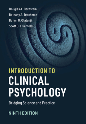 Introduction to Clinical Psychology: Bridging Science and Practice - Bernstein, Douglas A, and Teachman, Bethany A, and Olatunji, Bunmi O