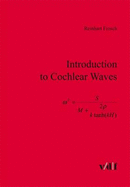Introduction to Cochlear Waves - Frosch, Reinhart