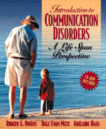 Introduction to Communication Disorders: A Life Span Perspective
