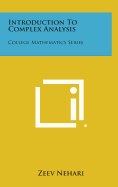 Introduction To Complex Analysis: College Mathematics Series