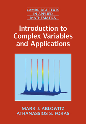Introduction to Complex Variables and Applications - Ablowitz, Mark J., and Fokas, Athanassios S.