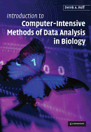 Introduction to Computer-Intensive Methods of Data Analysis in Biology