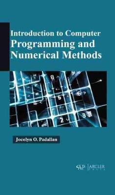 Introduction to Computer Programming and Numerical Methods - Padallan, Jocelyn O