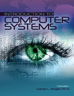 Introduction to Computer Systems - Rogler, Harold L