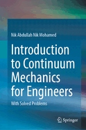 Introduction to Continuum Mechanics for Engineers: With Solved Problems