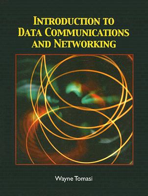 Introduction to Data Communications and Networking - Tomasi, Wayne