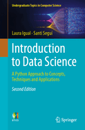 Introduction to Data Science: A Python Approach to Concepts, Techniques and Applications