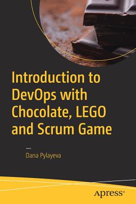 Introduction to DevOps with Chocolate, LEGO and Scrum Game - Pylayeva, Dana