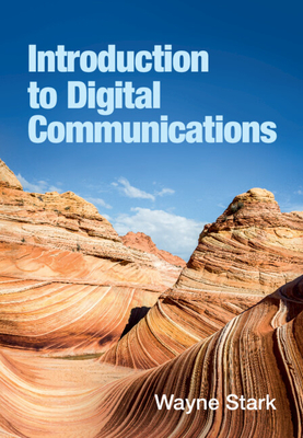 Introduction to Digital Communications - Stark, Wayne
