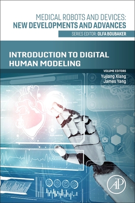 Introduction to Digital Human Modeling - Xiang, Yujiang, and Yang, James