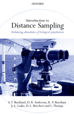 Introduction to Distance Sampling: Estimating Abundance of Biological Populations - Buckland, S T, and Anderson, D R, and Burnham, K P