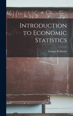 Introduction to Economic Statistics - Davies, George R