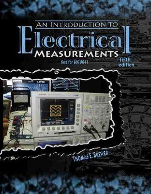 Introduction to Electrical Measurements - Brewer, Thomas E