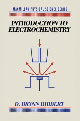 Introduction to Electrochemistry - Hibbert, Brynn