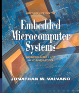 Introduction to Embedded Microcomputer Systems: Motorola 6811/6812 Simulations