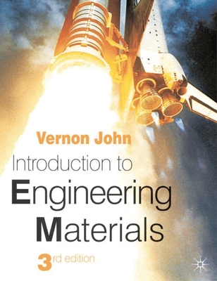 Introduction to Engineering Materials - John, Vernon