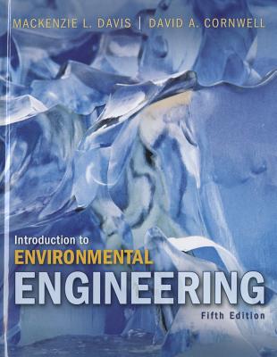 Introduction to Environmental Engineering - Davis, MacKenzie, and Cornwell, David