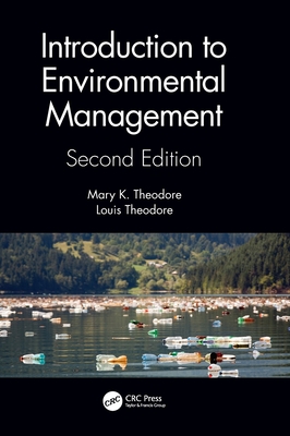 Introduction to Environmental Management - Theodore, Mary K, and Theodore, Louis