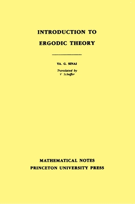 Introduction to Ergodic Theory - Sinai, Iakov Grigorevich, and Scheffer, V (Translated by)